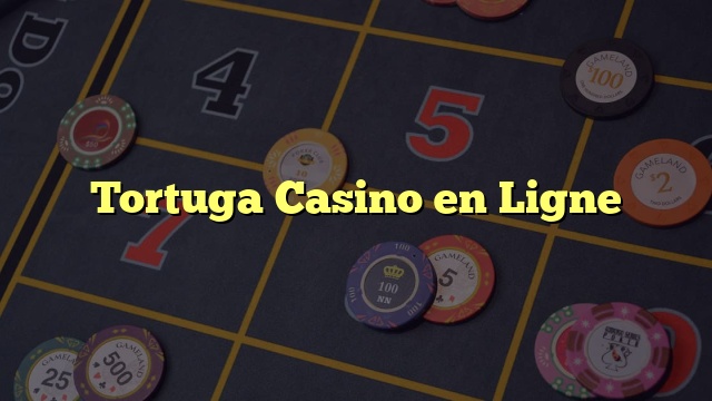 Tortuga Casino en Ligne