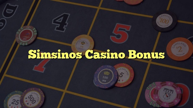 Simsinos Casino Bonus