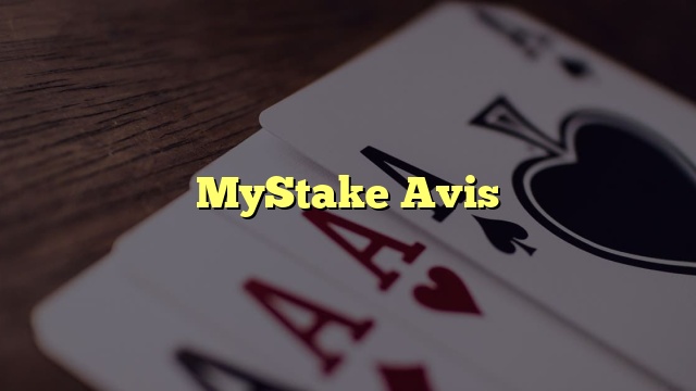 MyStake Avis