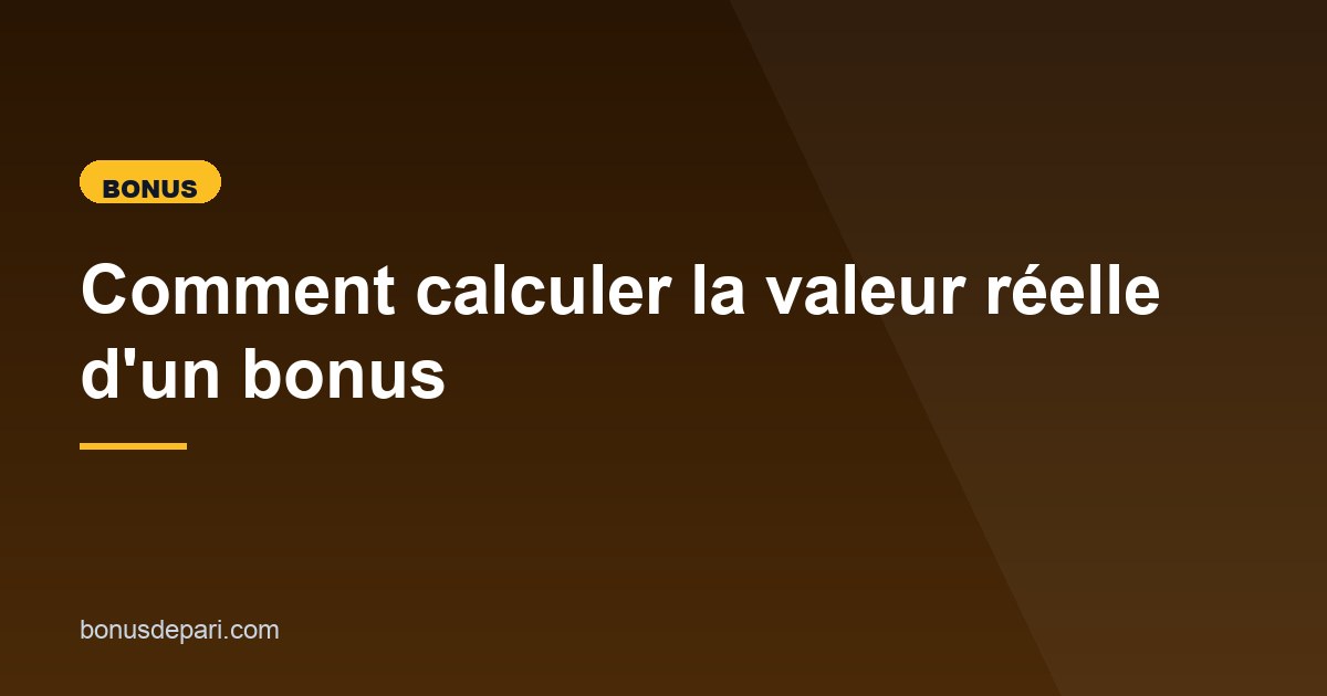 Illustration de l'article consacré à la valeur réelle d'un bonus