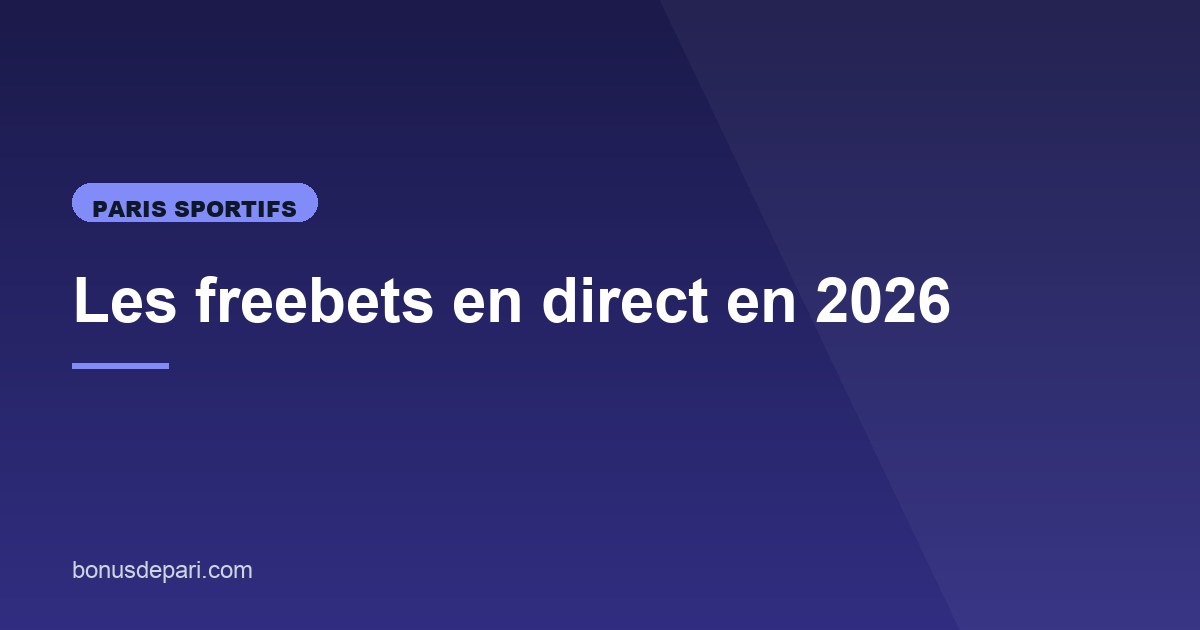 Illustration de l'article consacré aux freebets en direct